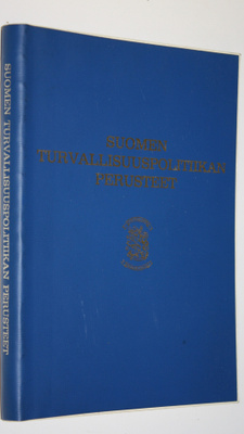 Reima T. A. (toim.) Luoto : Suomen turvallisuuspolitiikan...