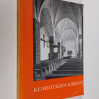 Jaakko ym. (toim.) Haavio : Kilvoituksen kirkko : Turun a... - pikkukuva 1