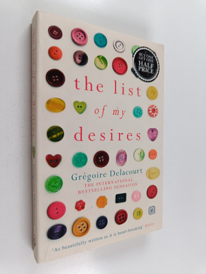 Gregoire Delacourt : The list of my desires