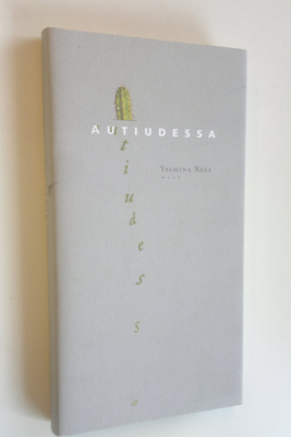 Yasmina Reza : Autiudessa