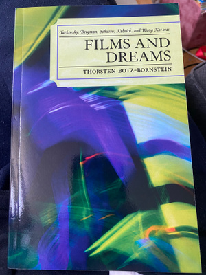 Films and Dreams - Tarkovski, Bergman, Kubrick, Wong Kar-wai