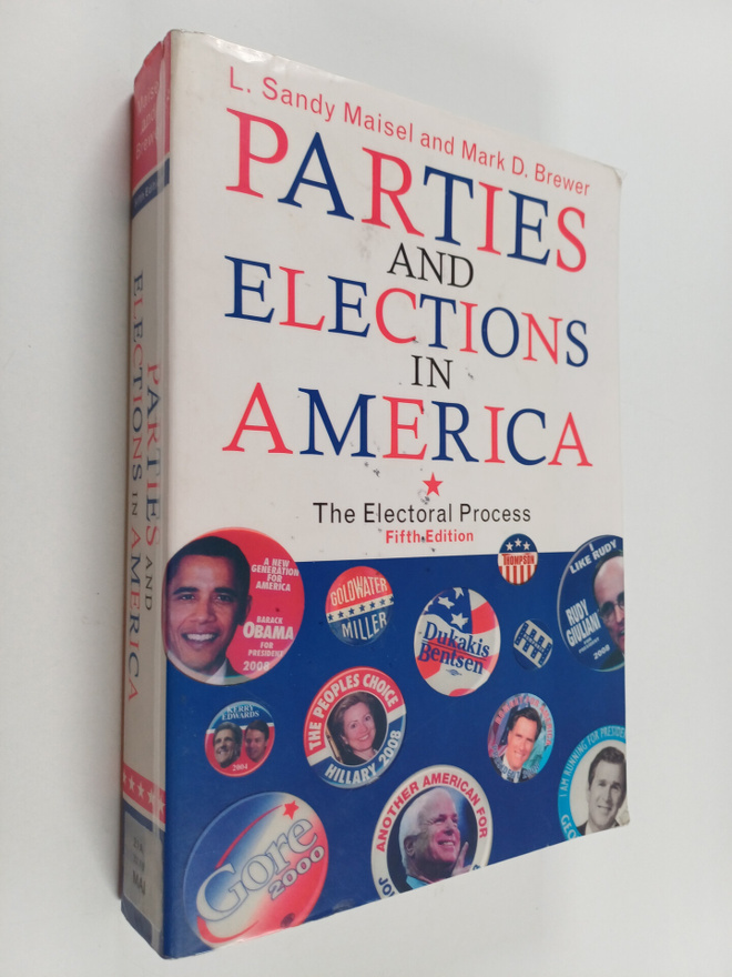 Louis Sandy Maisel : Parties and elections in America : t...