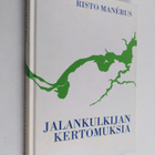 Risto Manerus : Jalankulkijan kertomuksia - pikkukuva 1