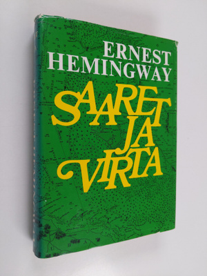 Ernest Hemingway : Saaret ja virta