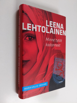 Leena Lehtolainen : Minne tytöt kadonneet
