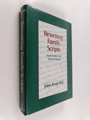John Byng-Hall : Rewriting family scripts : improvisation...