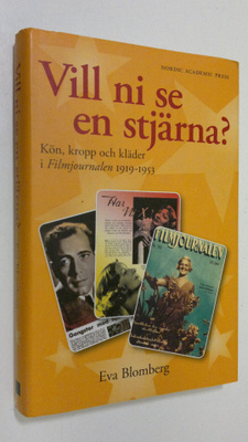 Eva Blomberg : Vill ni se en stjärna? : kön, kopp och klä...