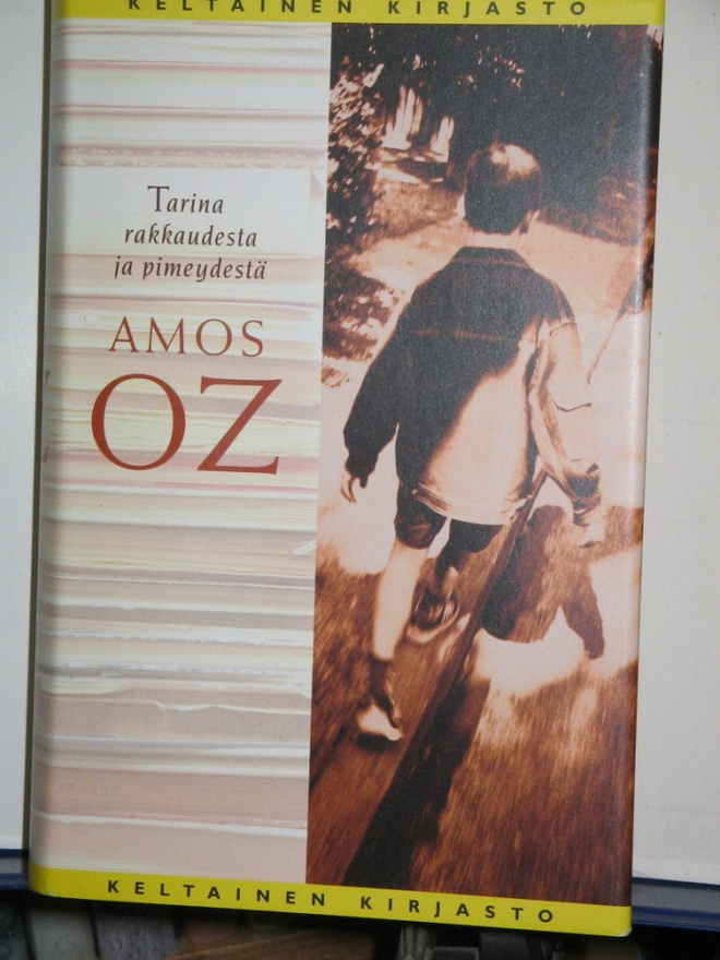 Amos Oz : Tarina rakkaudesta ja pimeydestä