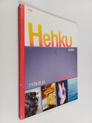 Hehku : kemia, työkirja : aineet ympärillämme