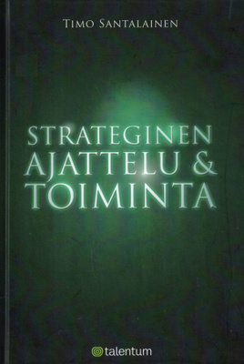Timo Santalainen: Strateginen ajattelu & toiminta