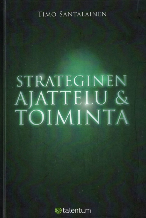 Timo Santalainen: Strateginen ajattelu & toiminta