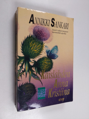 Annikki Sankari : Kaislahden Anna Kristiina