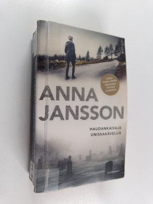 Anna Jansson : Haudankaivaja ; Unissakävelijä