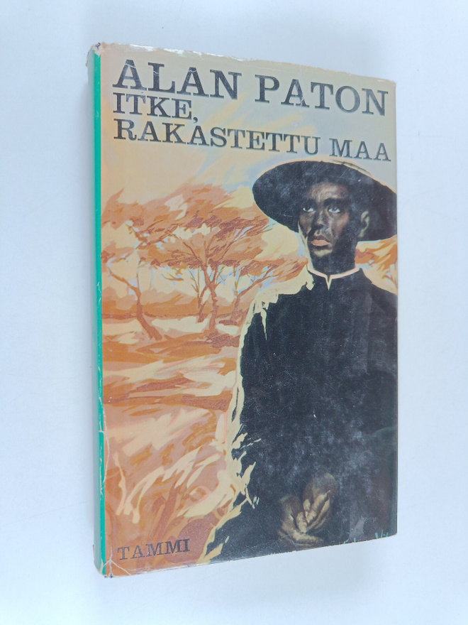 Alan Paton : Itke, rakastettu maa