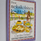 Carolyn Dehnel : Pieni meksikolainen keittokirja - pikkukuva 1