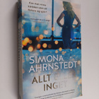 Simona Ahrnstedt : Allt eller inget - pikkukuva 1