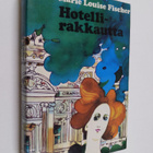 Marie Louise Fischer : Hotellirakkautta - pikkukuva 1