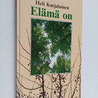 Heli Karjalainen : Elämä on - pikkukuva 1