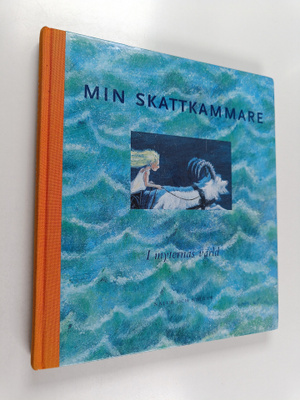 Sonja Hulth ym. : Min skattkammare
