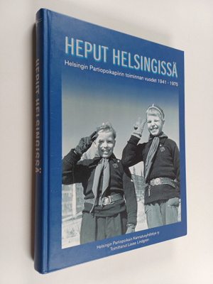 Heput Helsingissä : Helsingin partiopoikapiirin toiminnan...