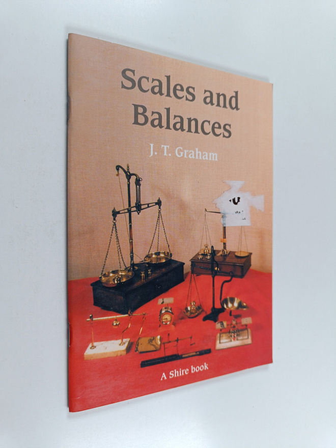 J.T. Graham : Scales and Balances : A Guide to Collecting