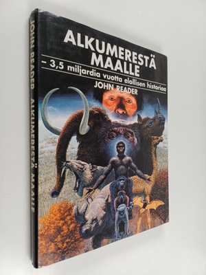 John Reader : Alkumerestä maalle : 3,5 miljardia vuotta e...