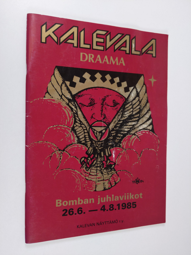 Kalevala : draama : Bomban juhlaviikot 26.6. - 4.8.1985