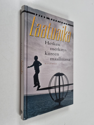 Jacob Needleman : Laatuaika : hetken merkitys kiireen maa...
