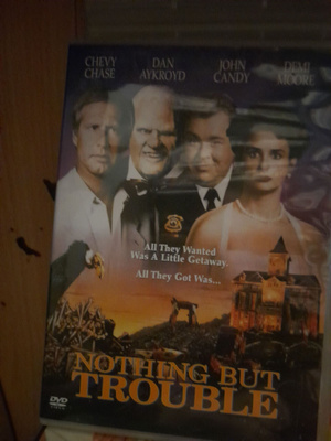 nothing but trouble