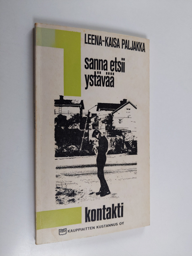 Leena-Kaisa Paljakka : Sanna etsii ystävää