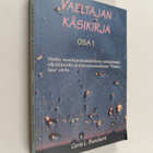 Carla Lisbeth Rueckert : Vaeltajan käsikirja Osa 1, Matka... - pikkukuva 1