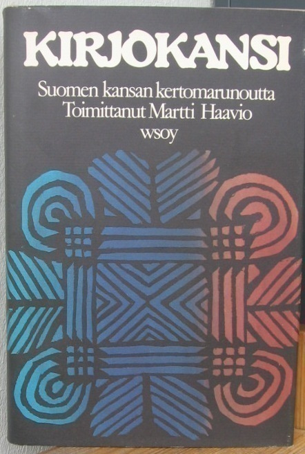 Martti Haavio: Kirjokansi, Wsoy 1980. 2p. 407 s.