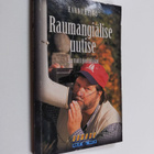 Hannu Heino : Raumangiälise uutise ... ja muit prohtikkoi - pikkukuva 1