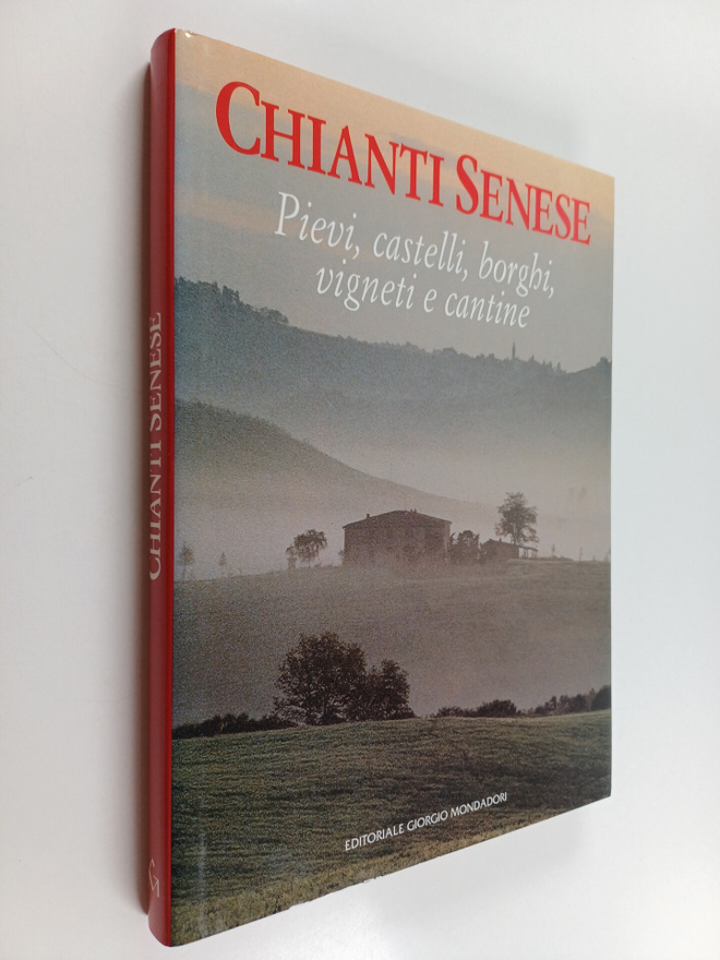 Roberto Viciani : Chianti senese - pievi, castelli, borgh...