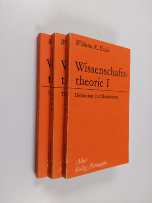 Wilhelm K. Essler : Wissenschaftstheorie 1-3