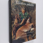 George Adamson : Eläinten poluilla : Elämäni suurriistan ... - pikkukuva 1