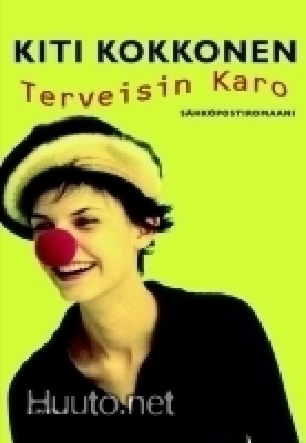 Kiti Kokkonen: Terveisin Karo 1p. -04