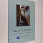 Käy sisään! : Julkiset sisätilat = Stig in! : offentliga ... - pikkukuva 1
