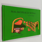 Sari Koivukangas : Malaki pelkää sotaa : terapeuttinen la... - pikkukuva 1