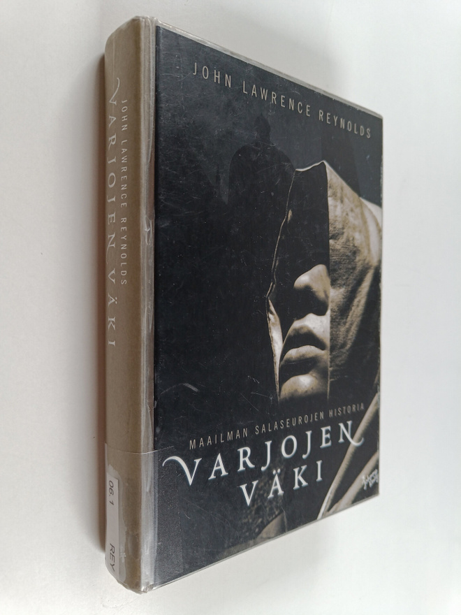 John Lawrence Reynolds : Varjojen väki : maailman salaseu...