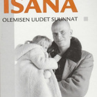 Jouko Huttunen: Isänä olemisen uudet suunnat - pikkukuva 1