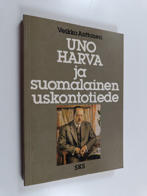Veikko Anttonen : Uno Harva ja suomalainen uskontotiede