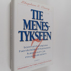 Stephen R. Covey : Tie menestykseen : 7 toimintatapaa hen... - pikkukuva 1