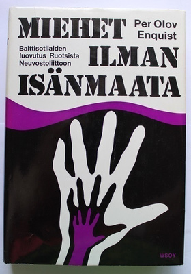 Per Olov Enquist : Miehet ilman isänmaata