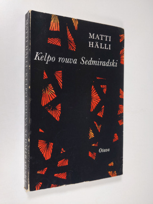 Matti Hälli : Kelpo rouva Sedmiradski ja muita fantasioita