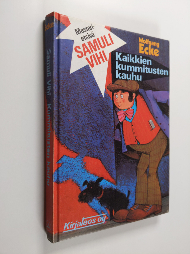 Wolfgang Ecke : Pronssipatsaan ryöstäjät ; Kaikkien kummi...