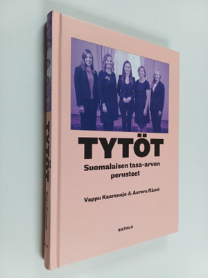 Vappu Kaarenoja ym. : Tytöt : suomalaisen tasa-arvon peru...