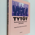 Vappu Kaarenoja ym. : Tytöt : suomalaisen tasa-arvon peru... - pikkukuva 1