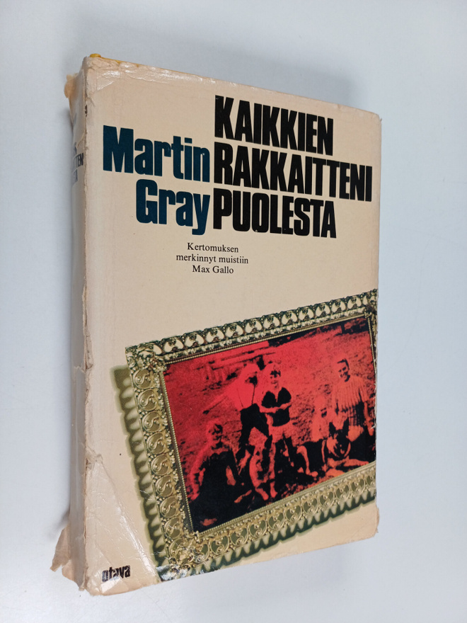 Martin Gray : Kaikkien rakkaitteni puolesta