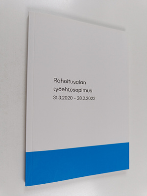 Rahoitusalan työehtosopimus 31.3.2020-28.2.2022